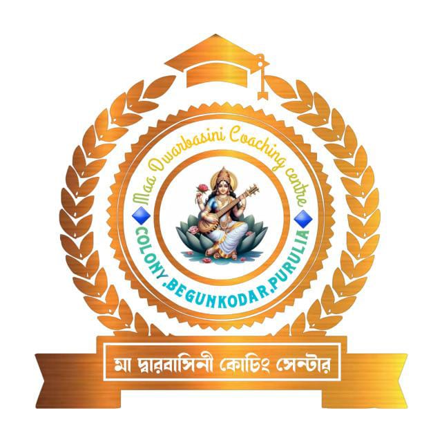 Maa Dwarbasini Coaching Centre