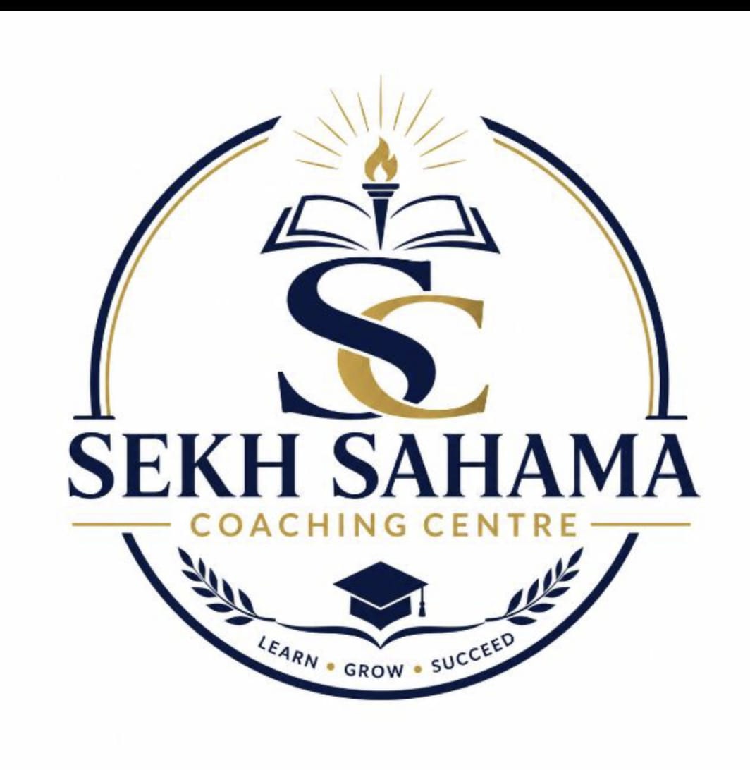 SEKH SAHAMA COACHING CENTRE